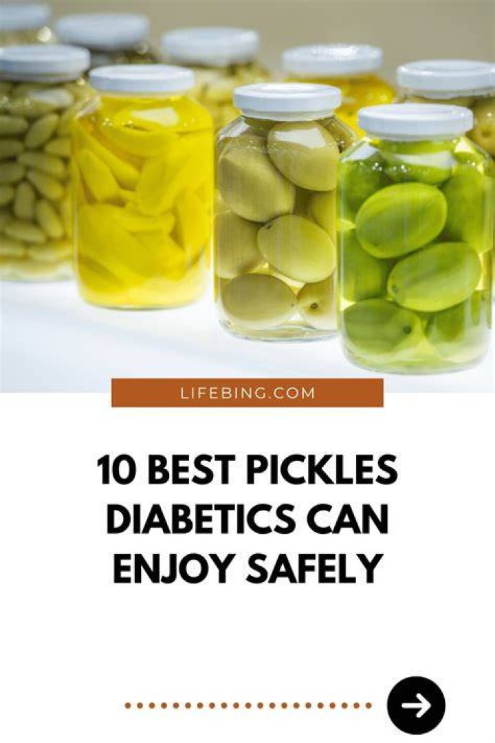 Are pickles OK for diabetics?