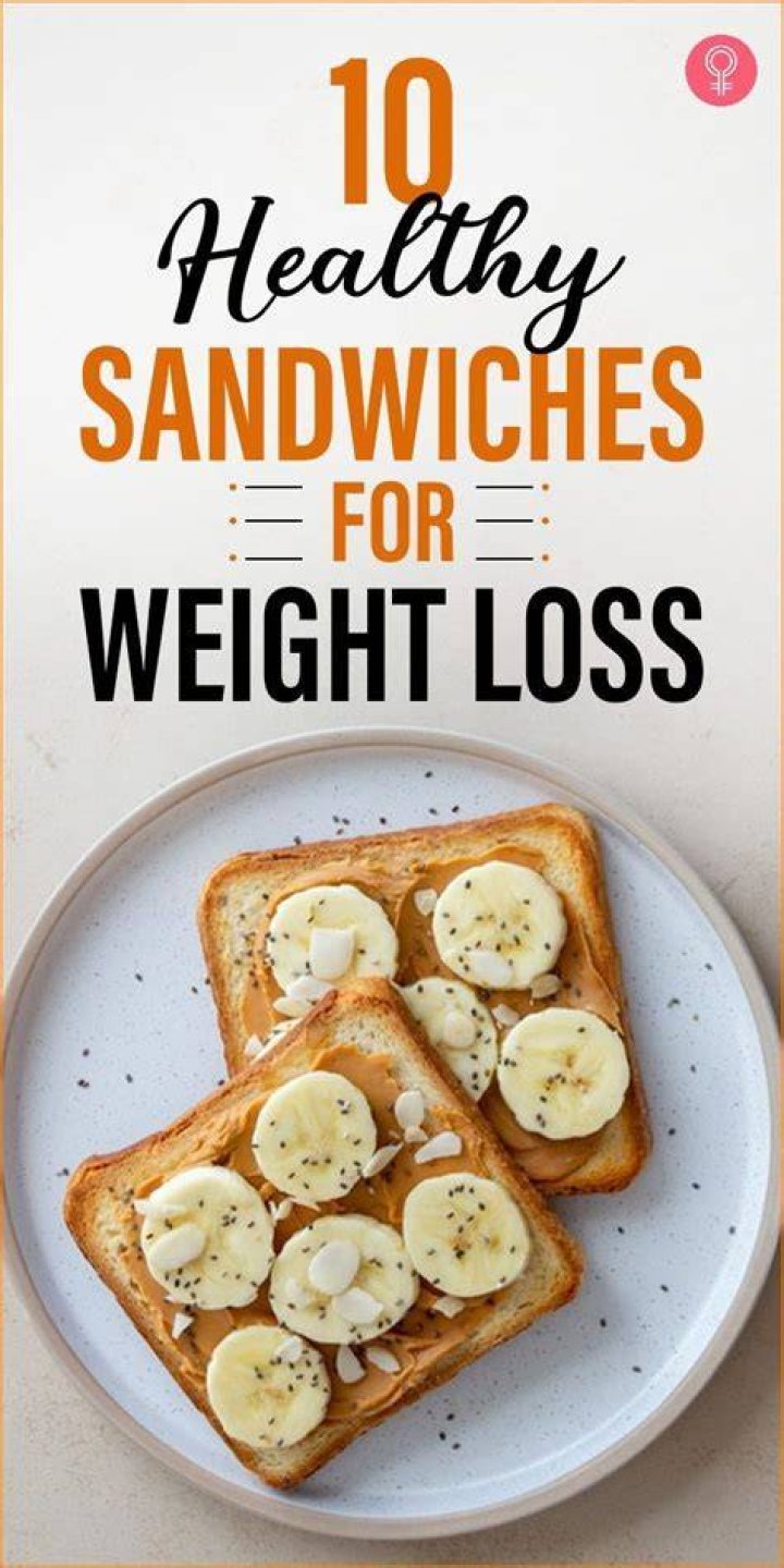 Are sandwiches good for weight loss?