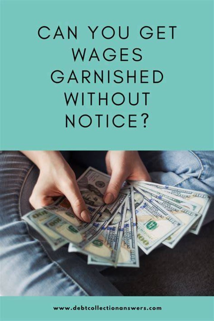 Can 100 of your wages be garnished?