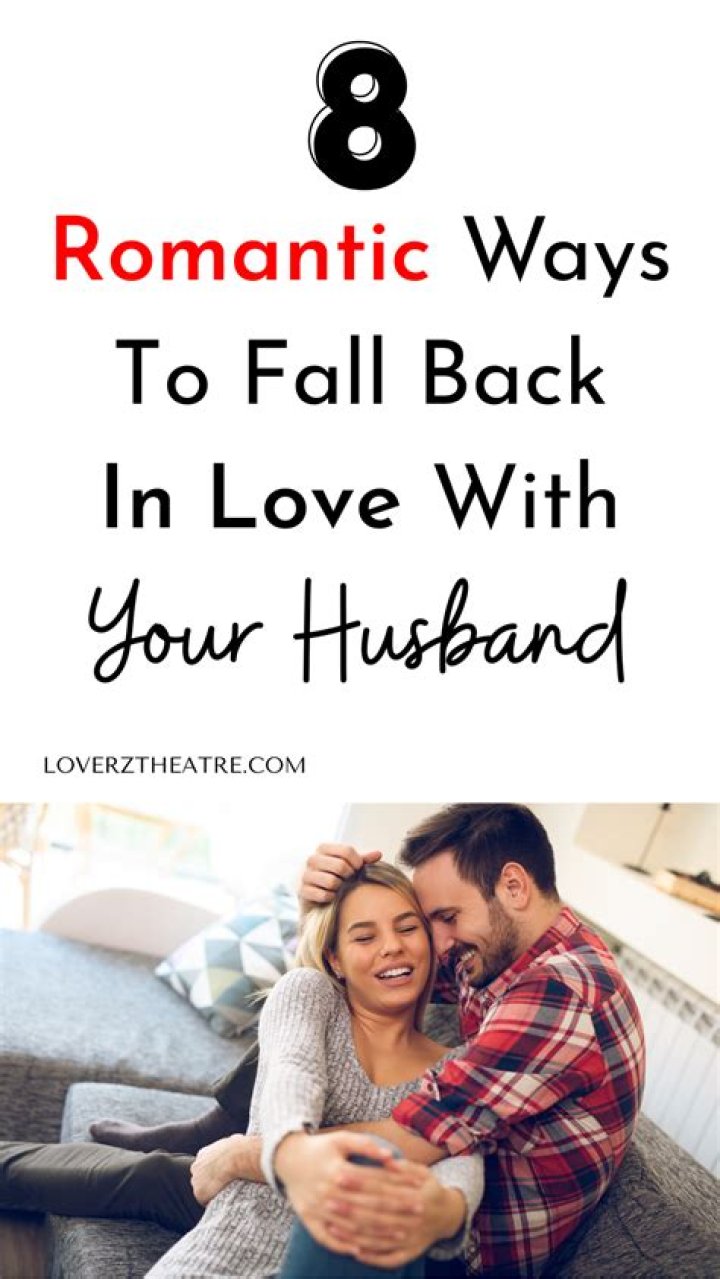 Can a husband fall back in love with wife?
