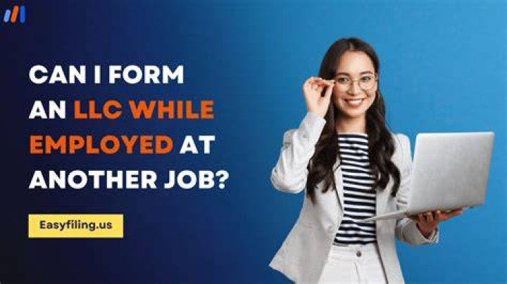 Can a person be employed and start a LLC?