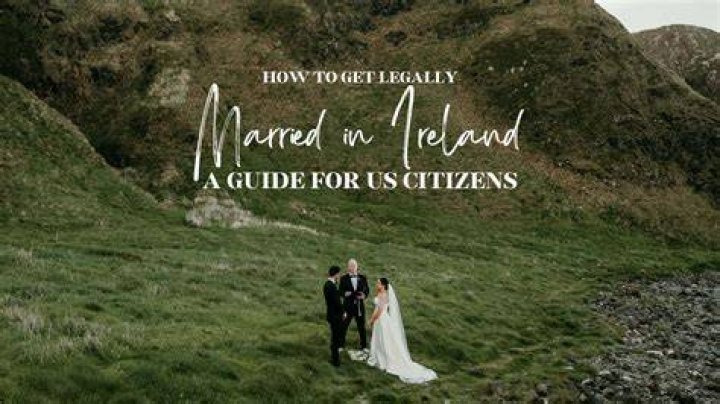 Can a US citizen legally get married in Ireland?