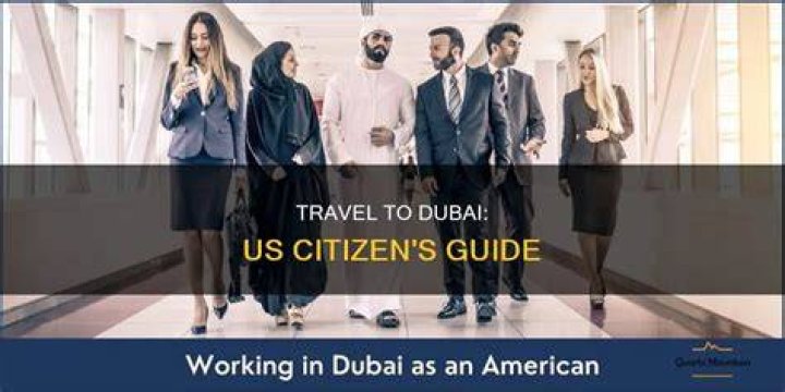 Can American citizens live in Dubai?