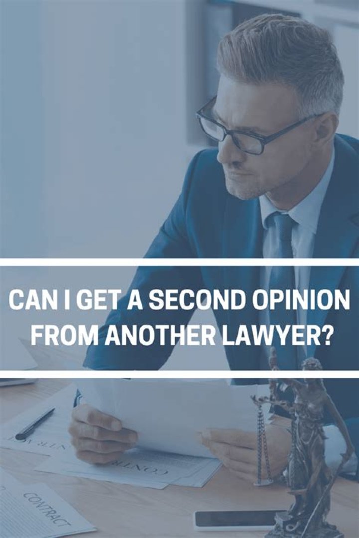 Can an attorney give a second opinion?
