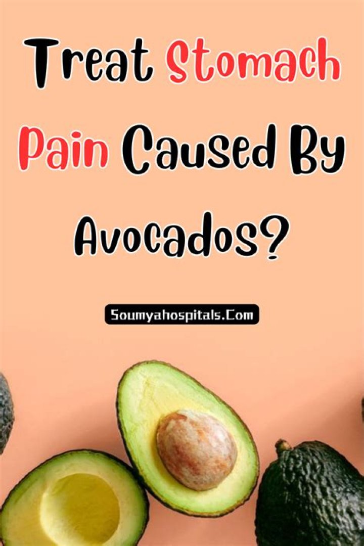 Can avocados cause stomach pain?