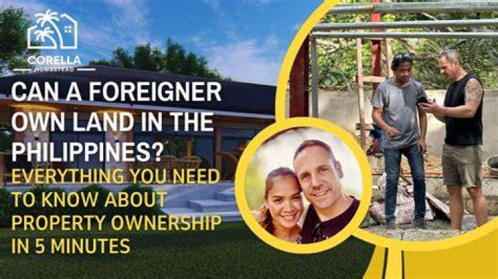 Can foreigners own land in the Philippines?