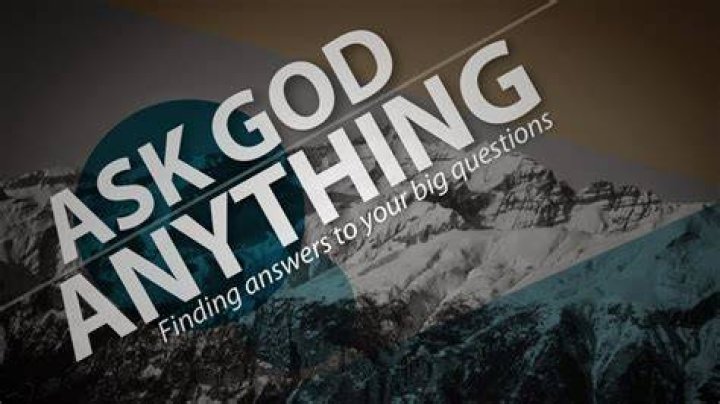 Can I ask God for anything?