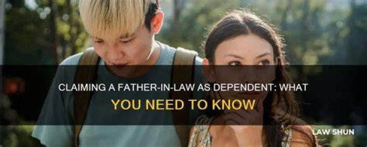 Can I claim my father as a dependent if he is retired?