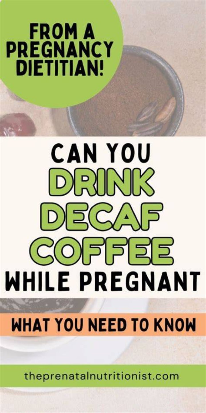 Can I drink decaf tea while pregnant?