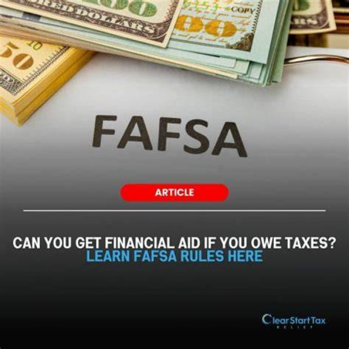 Can I get FAFSA if my parents owe taxes?