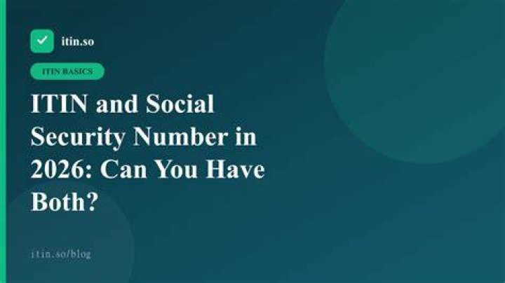 Can I have both SSN and ITIN?