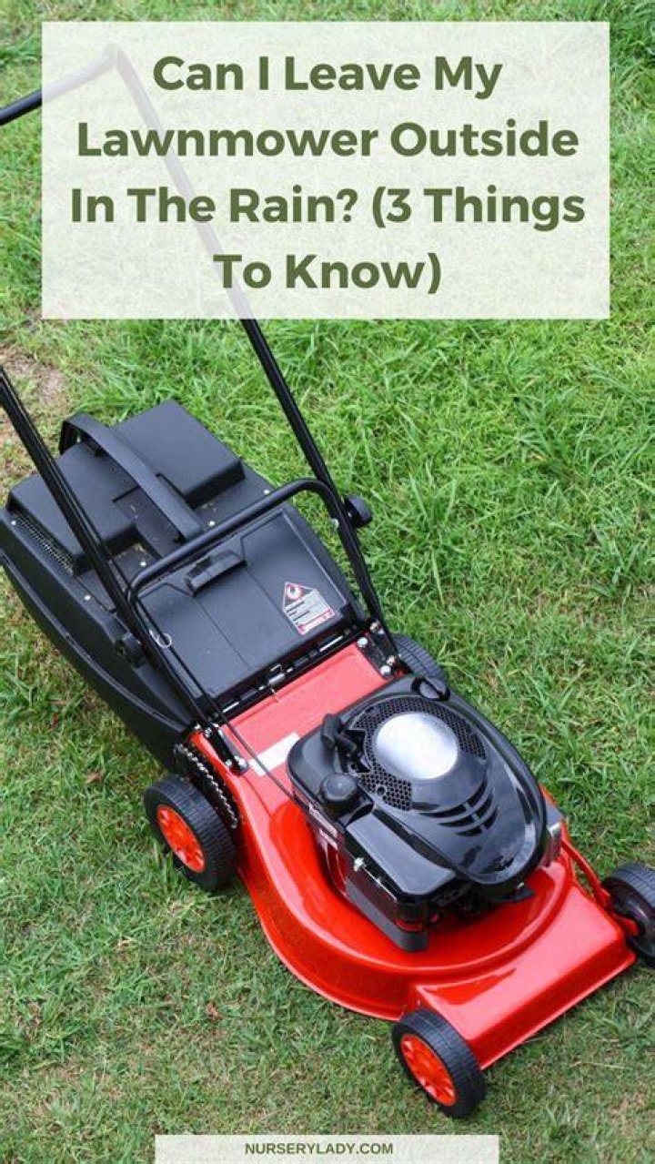 Can I leave my lawn mower outside in the rain?