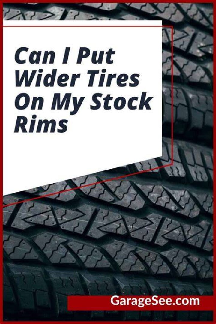 Can I put bigger tires on my stock rims?