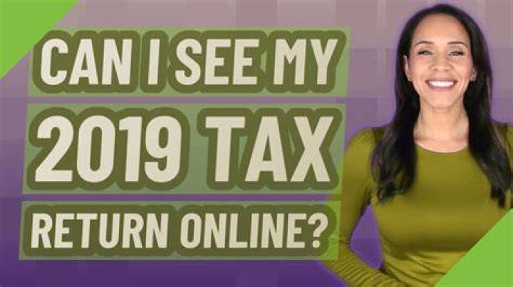 Can I view my 2019 tax return online?