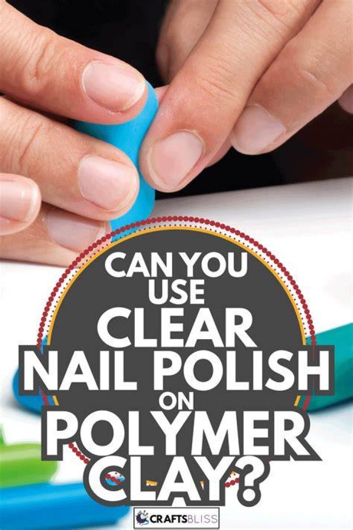 Can nail polish remover be used on polymer clay?