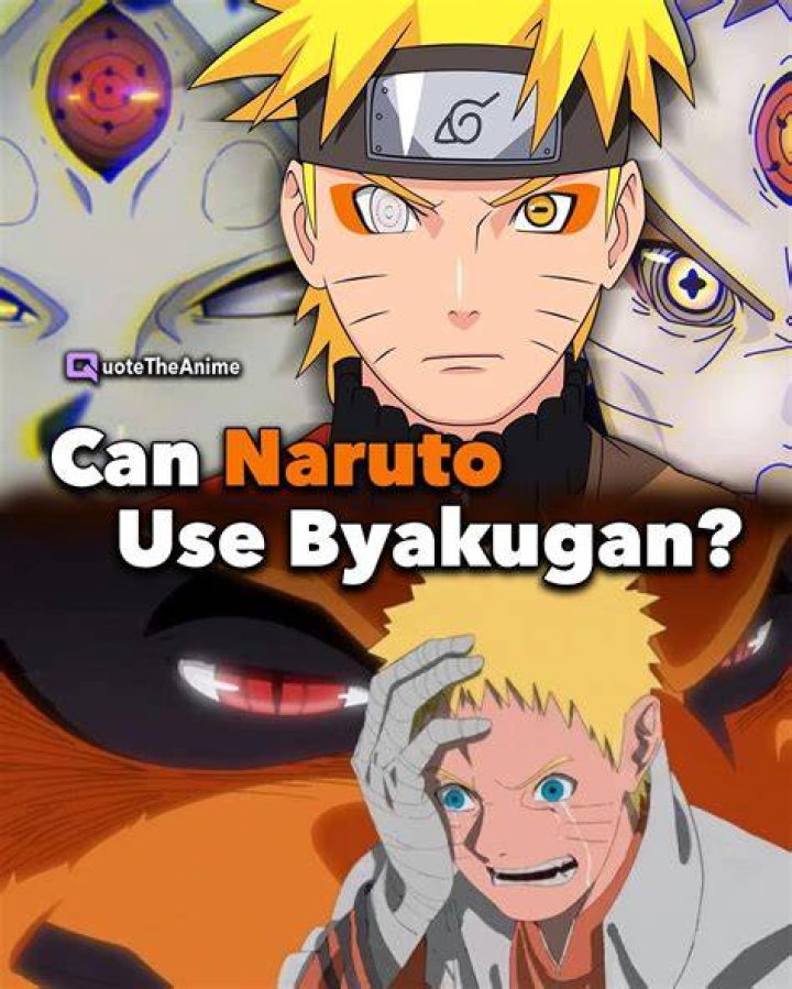 Can Naruto use Byakugan?