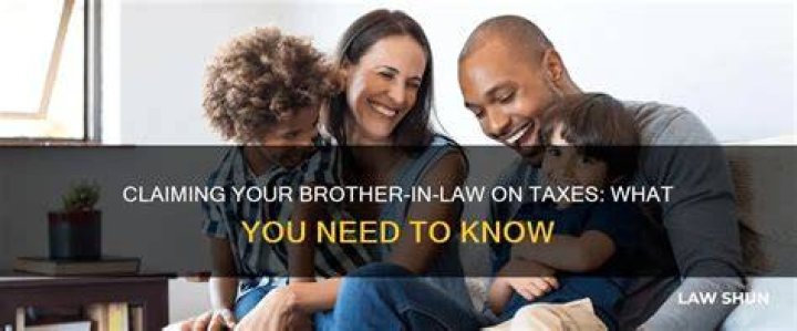 Can you claim your brother as a dependent?