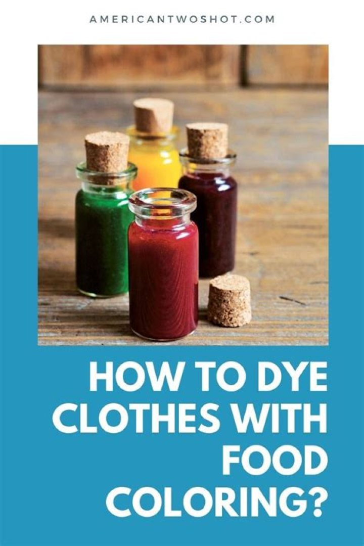Can you dye clothes with food coloring?