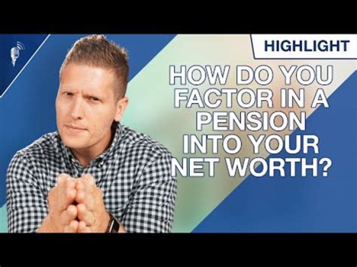 Can you factor pension into net worth?