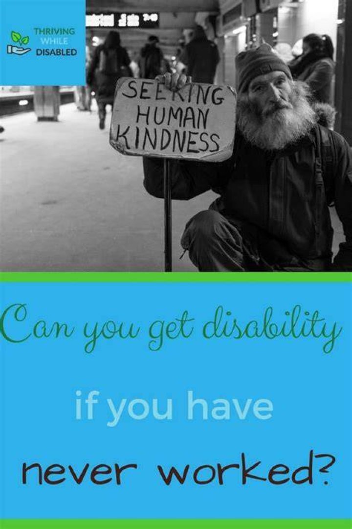 Can you get disability if you never worked?