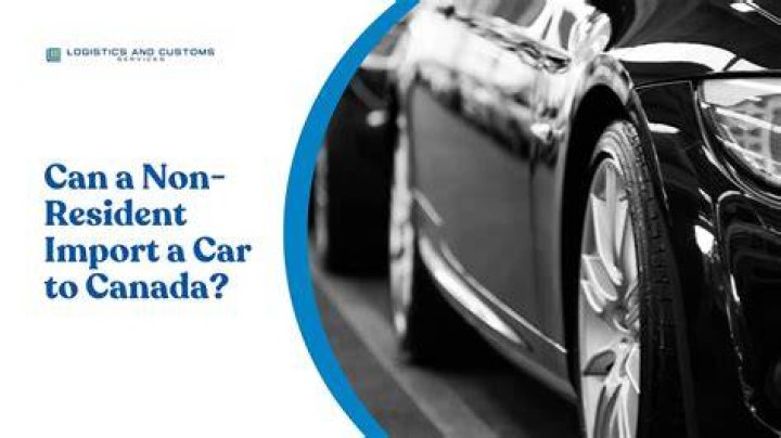 Can you import a car to Canada?