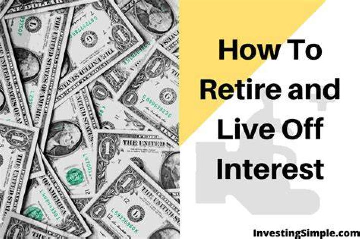 Can you live off of interest?
