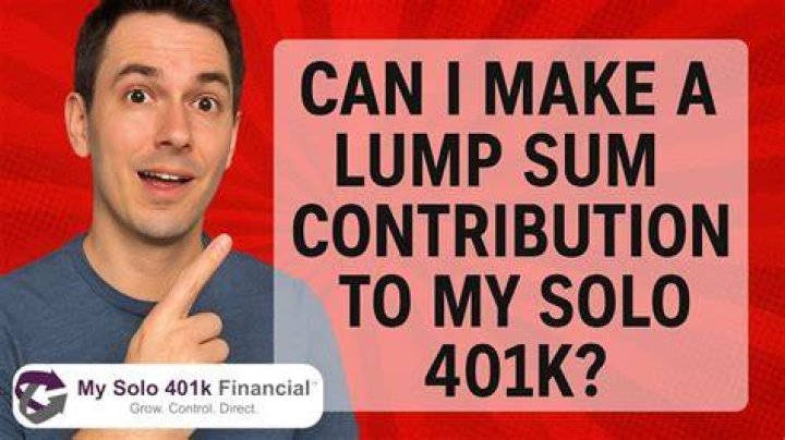 Can you make a lump sum contribution to 401k?