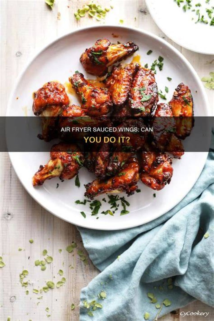 Can you put sauced wings in an air fryer?