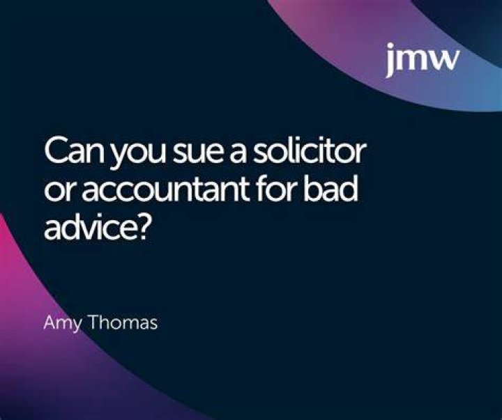 Can you sue an accountant for bad advice?