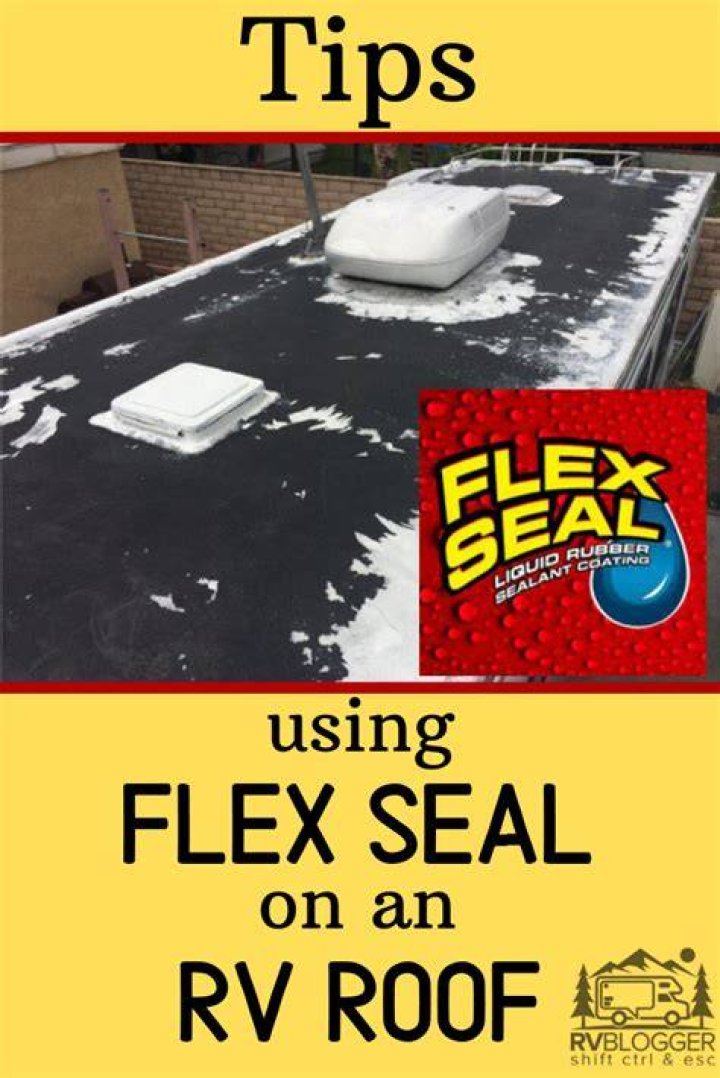 Can You Use Flex Seal on a rubber camper roof?