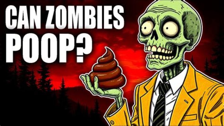 Can zombies poop?