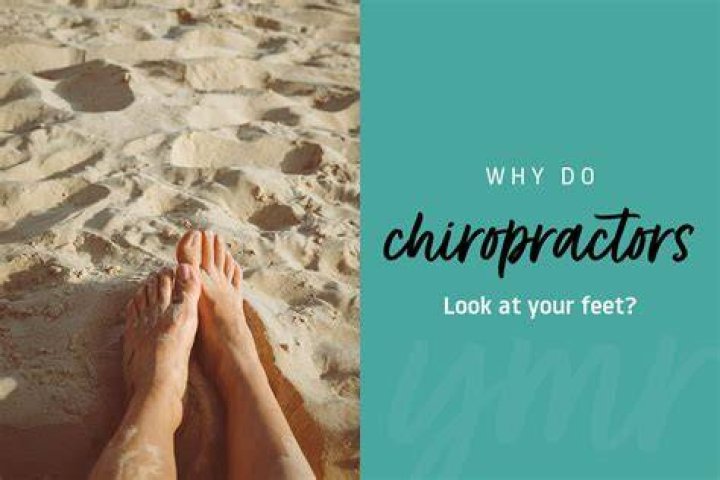 Do chiropractors look at feet?