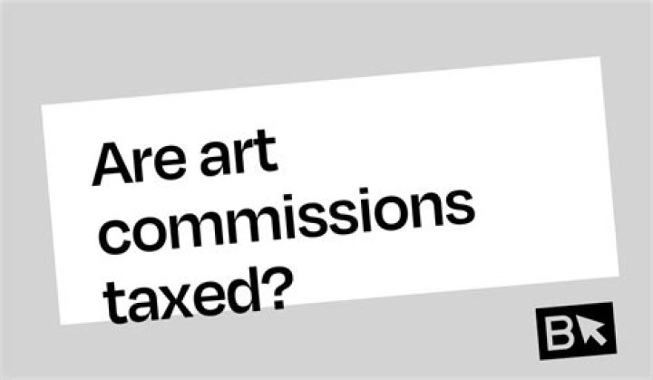 Do I have to file taxes for art commissions?