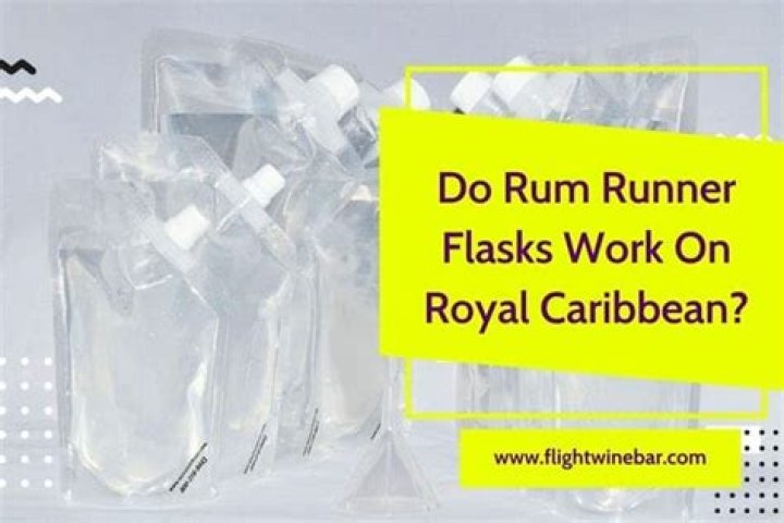 Do Rum Runner flasks work on cruises?