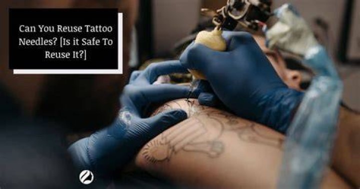 Do tattoo needles get reused?