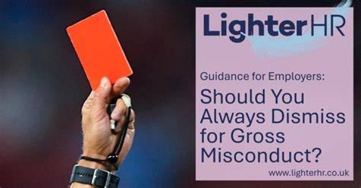 Do you always get dismissed for gross misconduct?