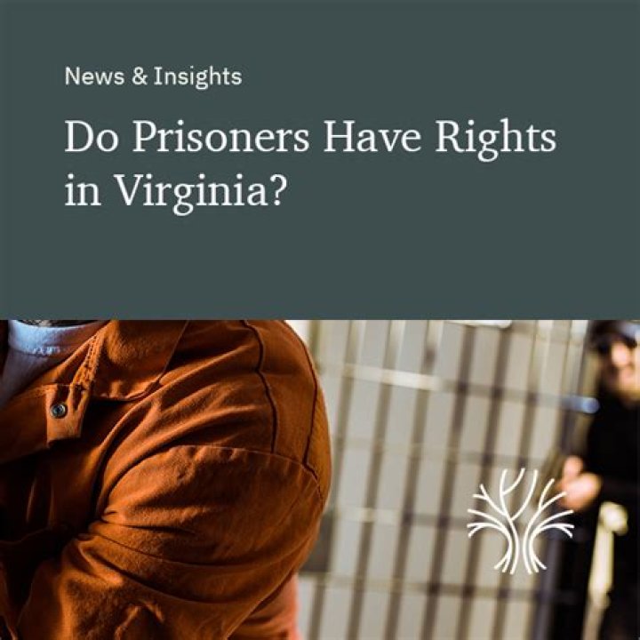 Do you believe prisoners should be entitled to certain rights while incarcerated?