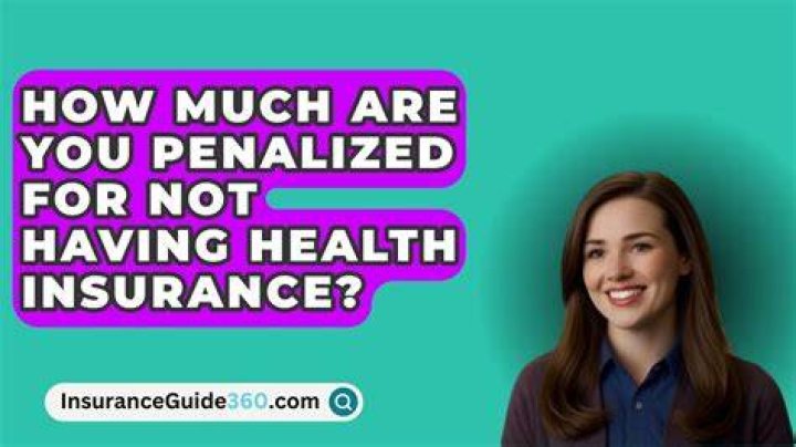 Do you get penalized for not using health insurance?