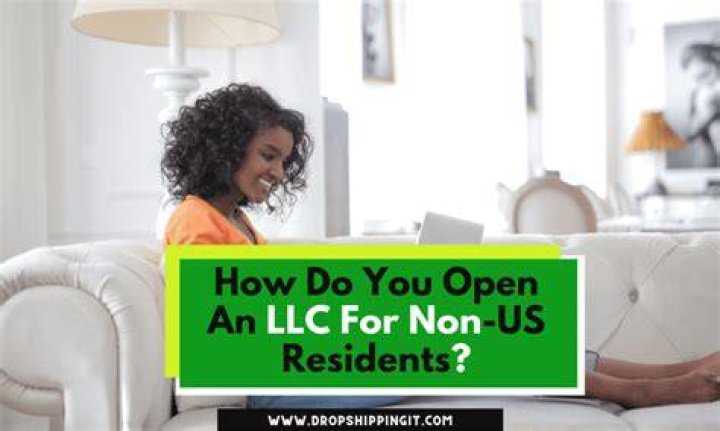 Do you have to live in the US to open a LLC?