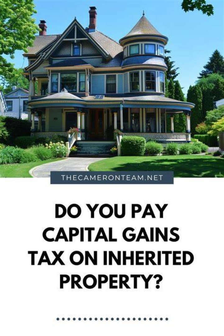 Do you have to pay taxes on sale of inherited property?