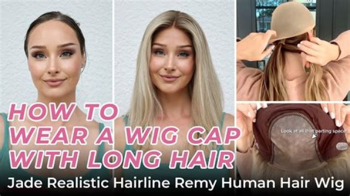 Do you have to wear a wig cap when wearing a wig?