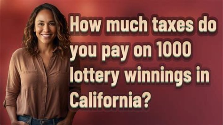 Do you pay California state taxes on lottery winnings?