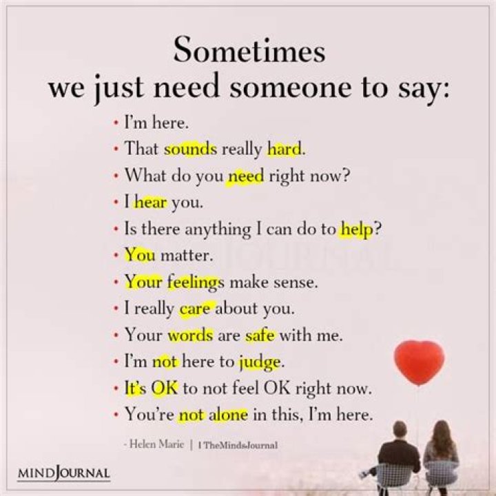 Do You Really need Someone to talk to?