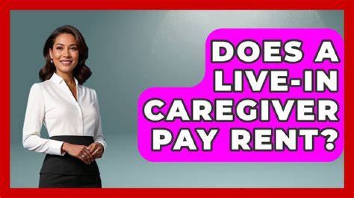 Does a live in caregiver pay rent in California?