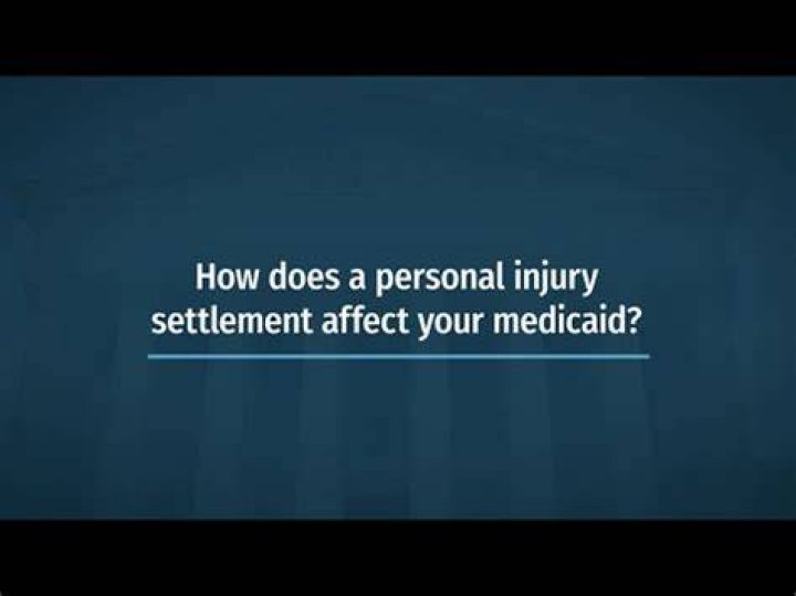 Does a personal injury settlement Affect Medicaid?