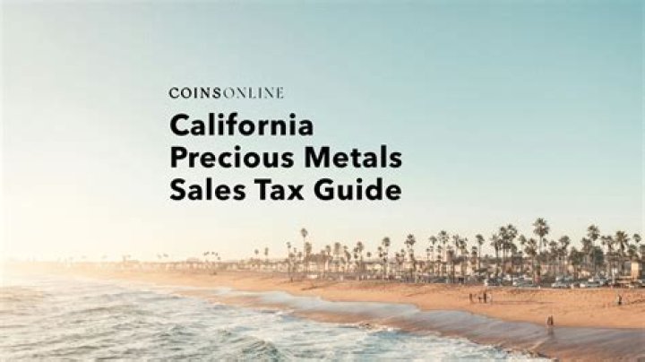 Does California charge sales tax on coins?