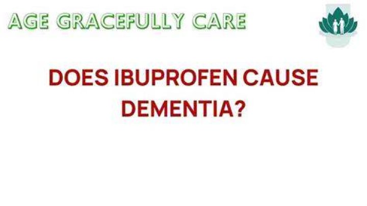 Does ibuprofen cause dementia?