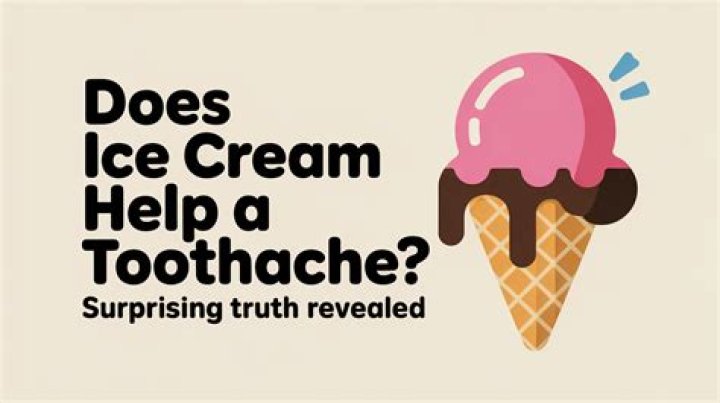 Does icecream help a toothache?