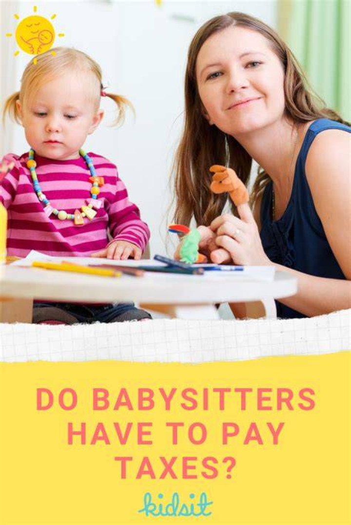 Does my babysitter have to file taxes?
