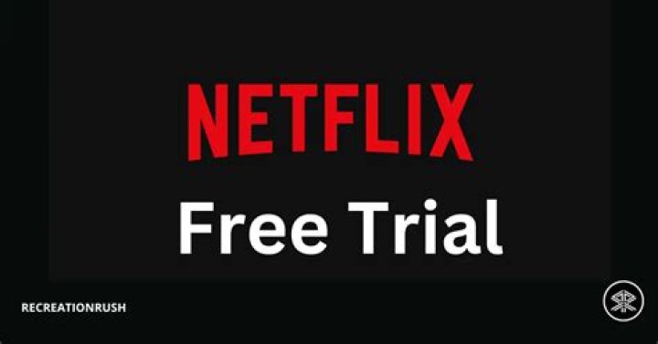 Does Netflix offer a free trial 2022?